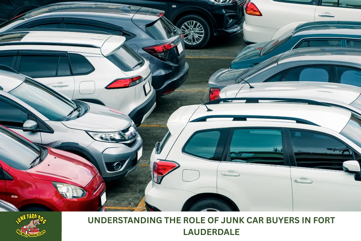 Understanding the Role of Junk Car Buyers in Fort Lauderdale