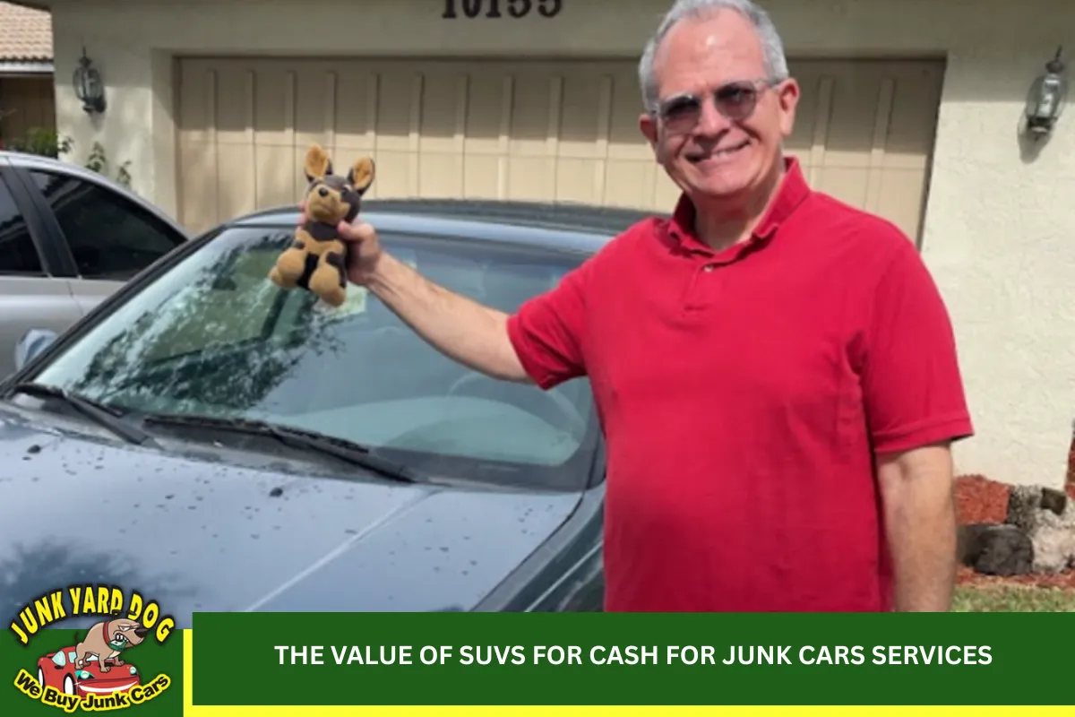 The Value of SUVs for Cash for Junk Cars Services